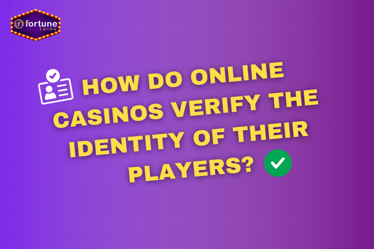 Casinos Are Required To Verify That Their Games How Do Online Casinos Verify The Identity Of Their Players? » Blog